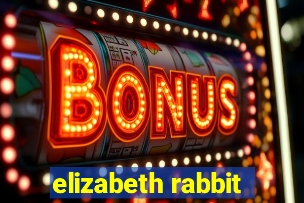 elizabeth rabbit